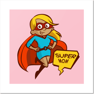 Super mothers day gift! Super mom! Posters and Art